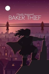 baker thief by claudie arsenault