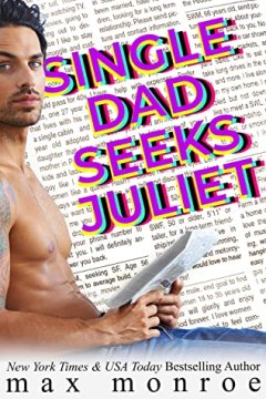 single dad seeks juliet by max monroe book cover