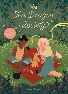 the tea dragon society by kay o'niell book cover