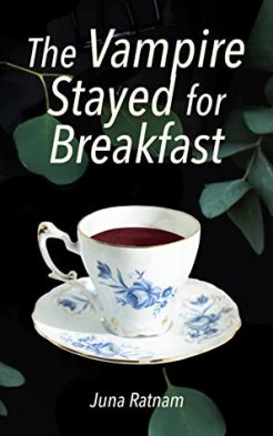 the vampire stayed for breakfast by juna ratnam book cover